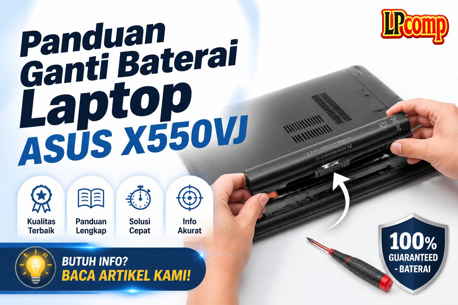 Panduan Ganti Baterai Laptop ASUS X550VJ