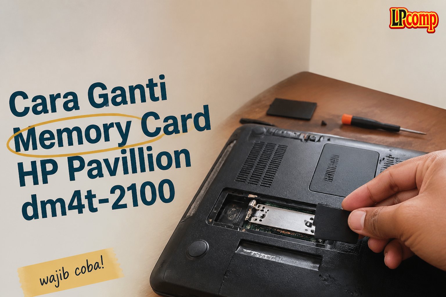 Cara Ganti Memory Card HP Pavillion dm4t-2100