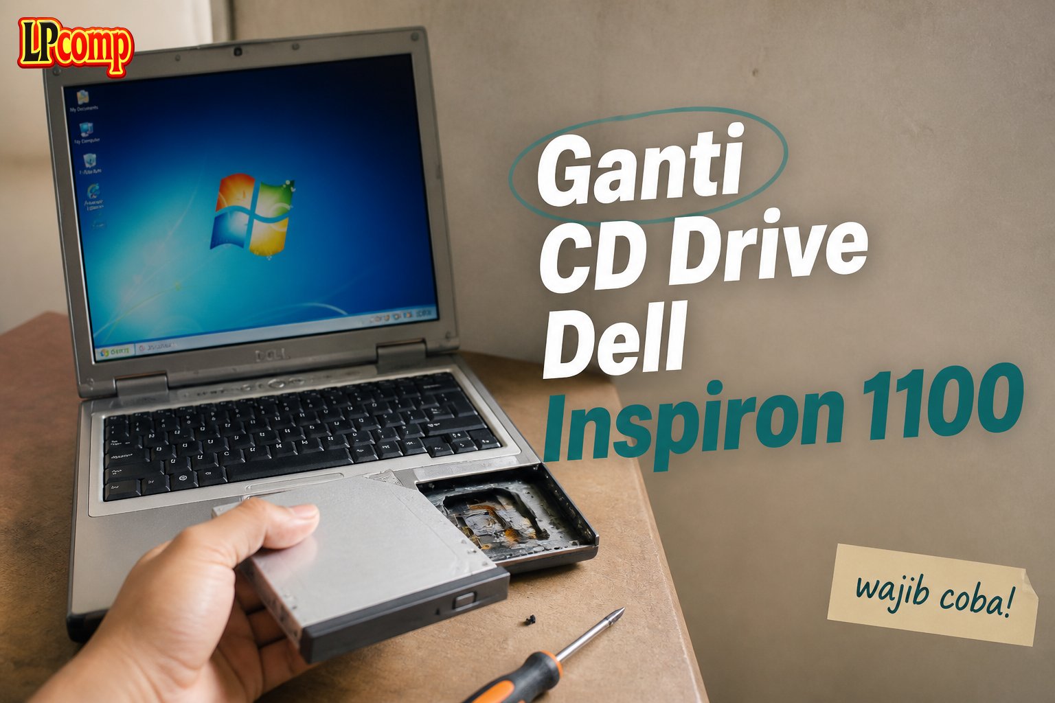 Ganti CD Drive Dell Inspiron 1100