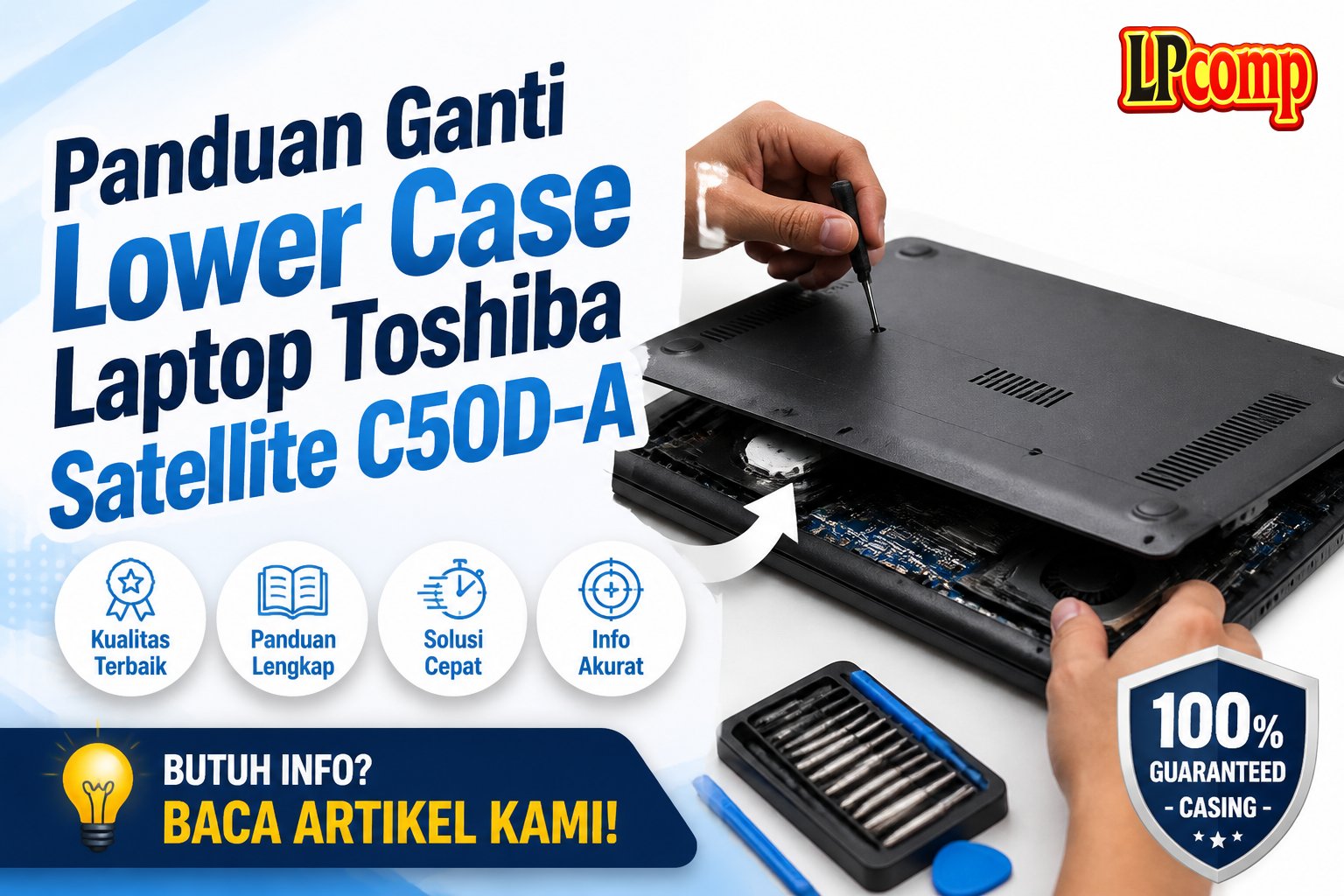 Panduan Ganti Lower Case Laptop Toshiba Satellite C50D-A