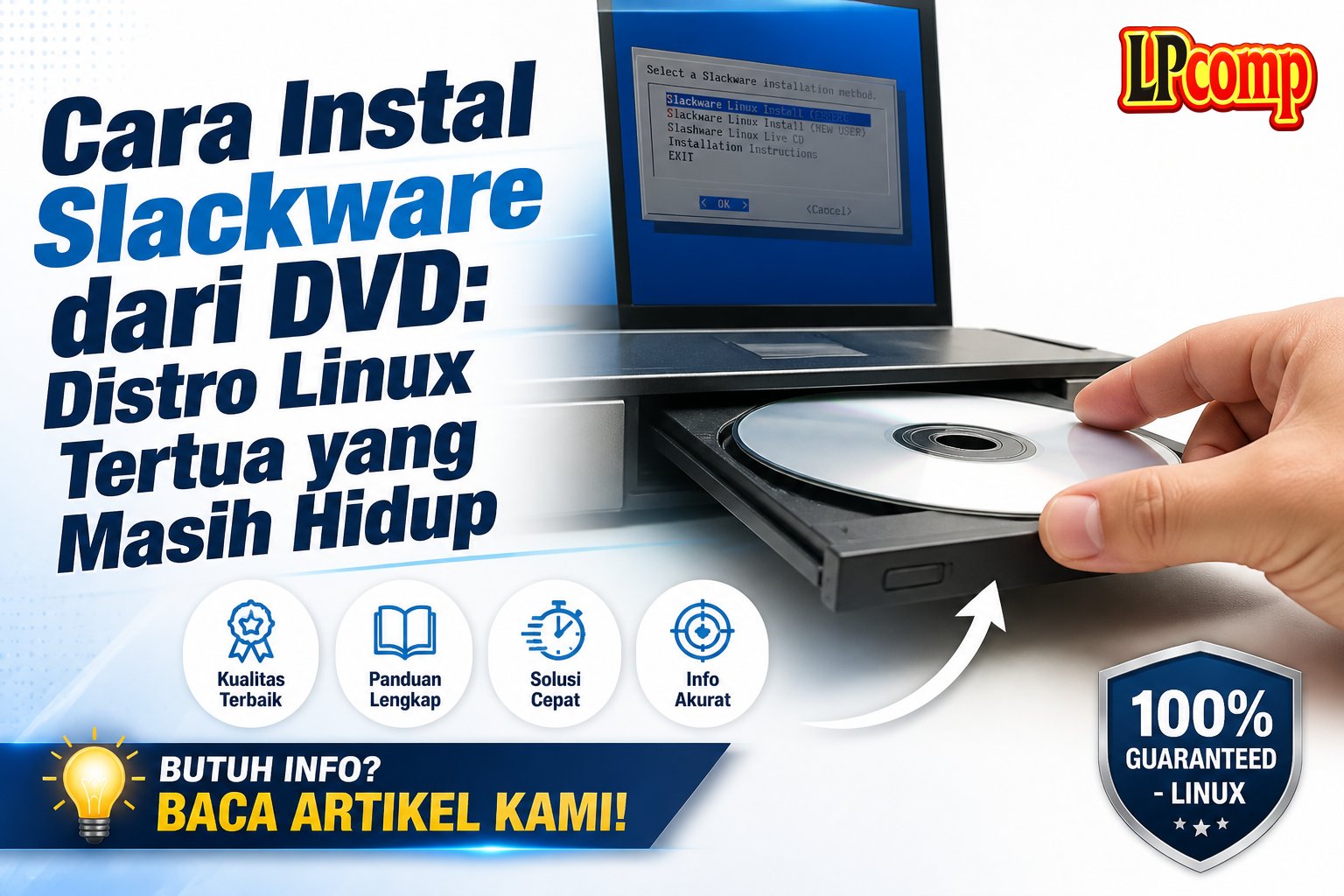 Cara Instal Slackware dari DVD: Distro Linux Tertua yang Masih Hidup