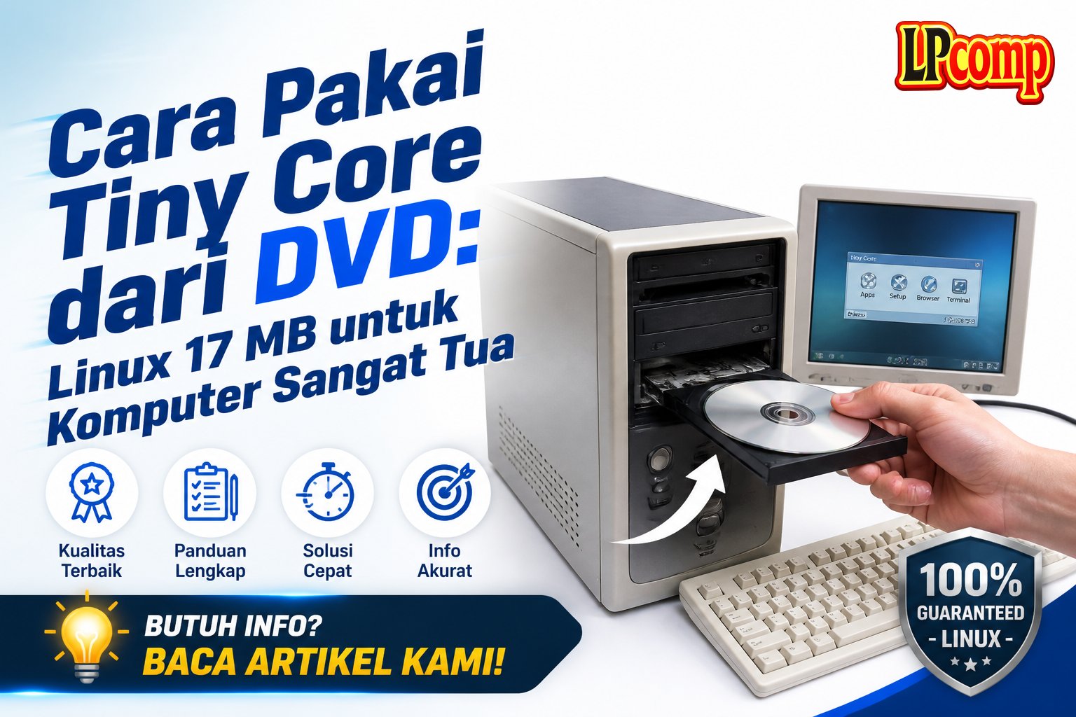 Cara Pakai Tiny Core dari DVD: Linux 17 MB untuk Komputer Sangat Tua