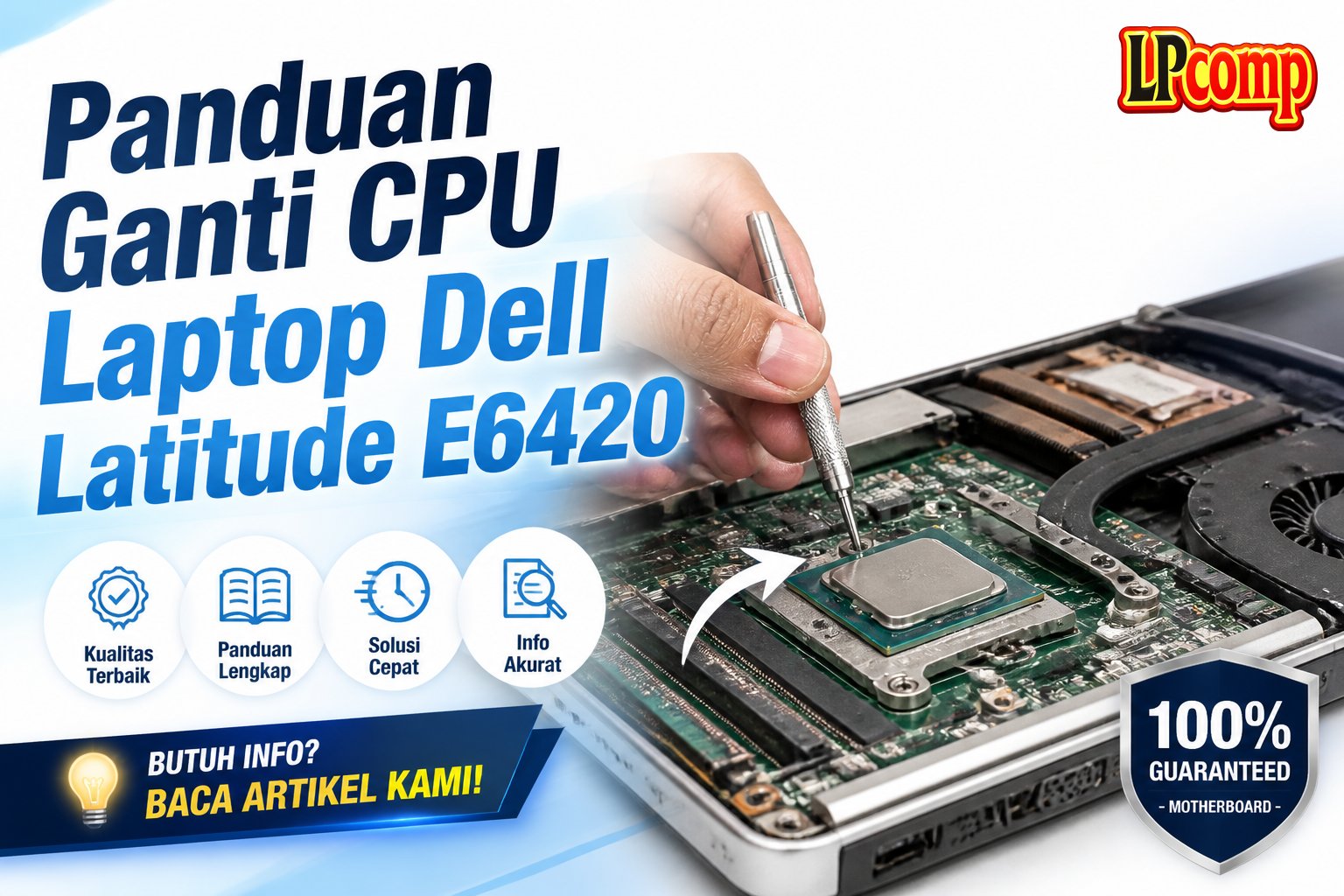 Panduan Ganti CPU Laptop Dell Latitude E6420