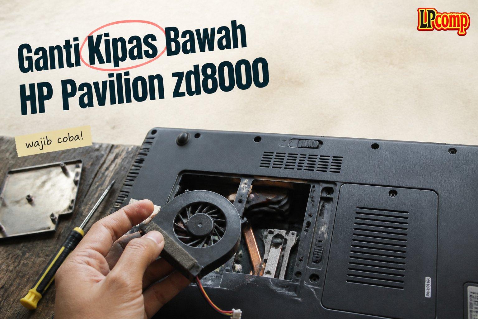 Ganti Kipas Bawah HP Pavilion zd8000