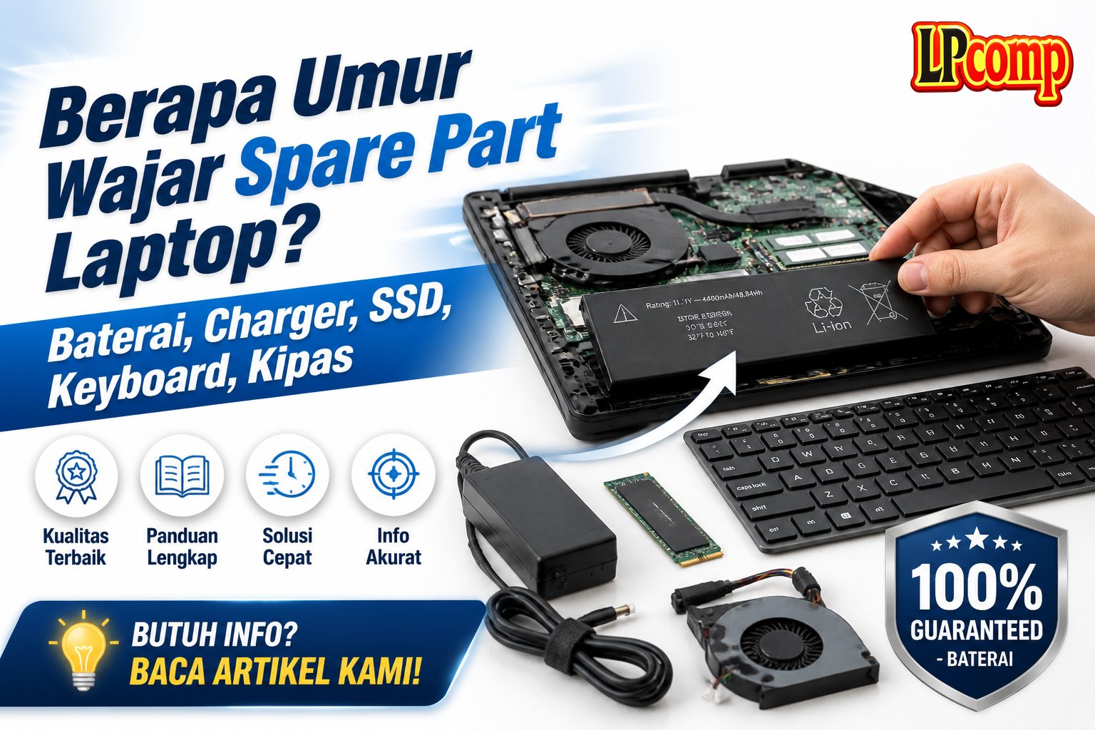Berapa Umur Wajar Spare Part Laptop? Baterai, Charger, SSD, Keyboard, Kipas