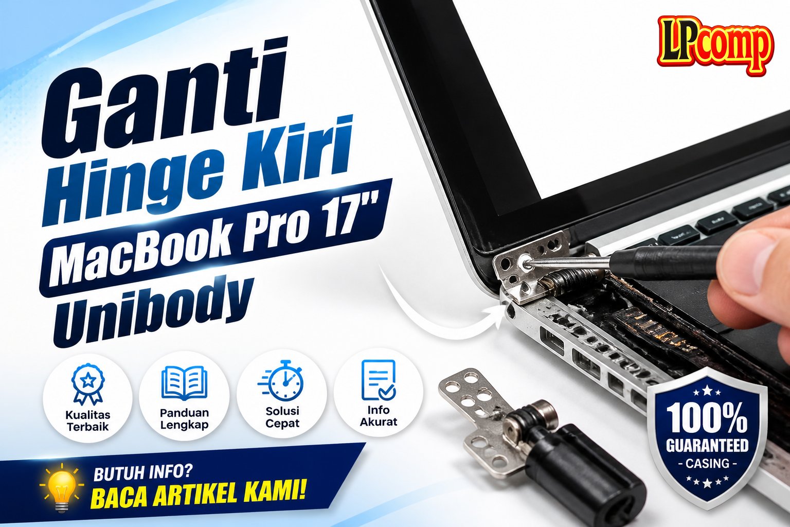 Ganti Hinge Kiri MacBook Pro 17" Unibody