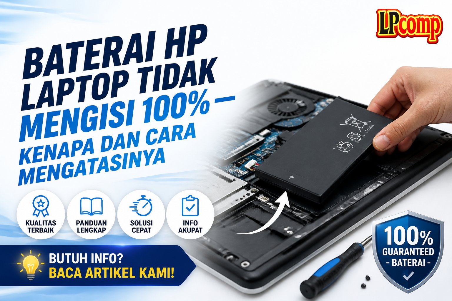 Baterai HP Laptop Tidak Mengisi 100% — Kenapa dan Cara Mengatasinya