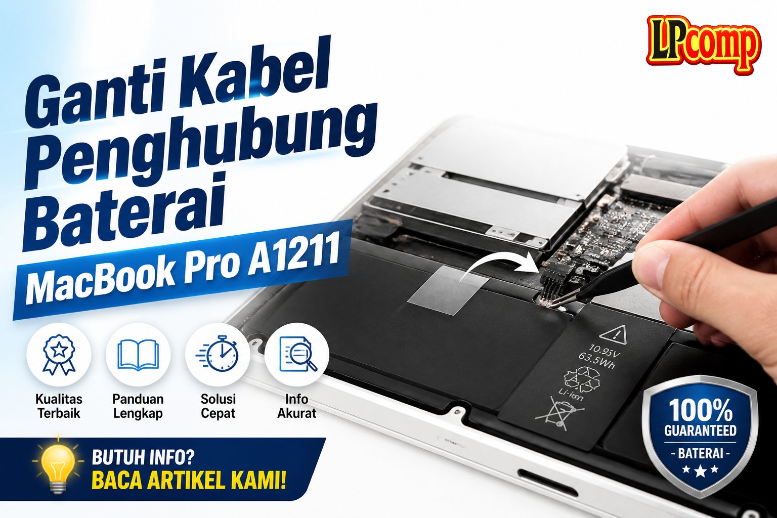 Ganti Kabel Penghubung Baterai MacBook Pro A1211