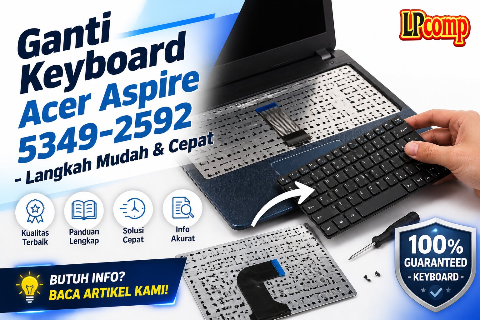 Ganti Keyboard Acer Aspire 5349-2592 - Langkah Mudah & Cepat