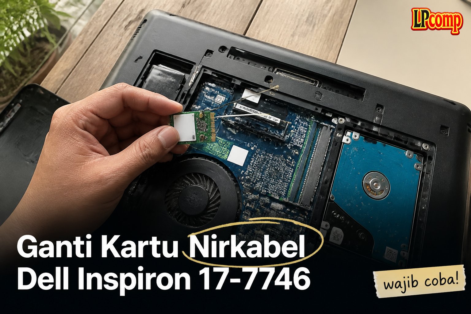 Ganti Kartu Nirkabel Dell Inspiron 17-7746