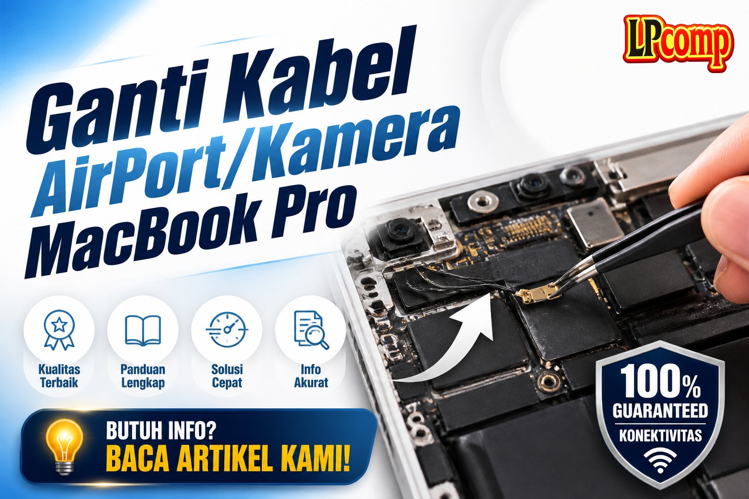 Ganti Kabel AirPort/Kamera MacBook Pro