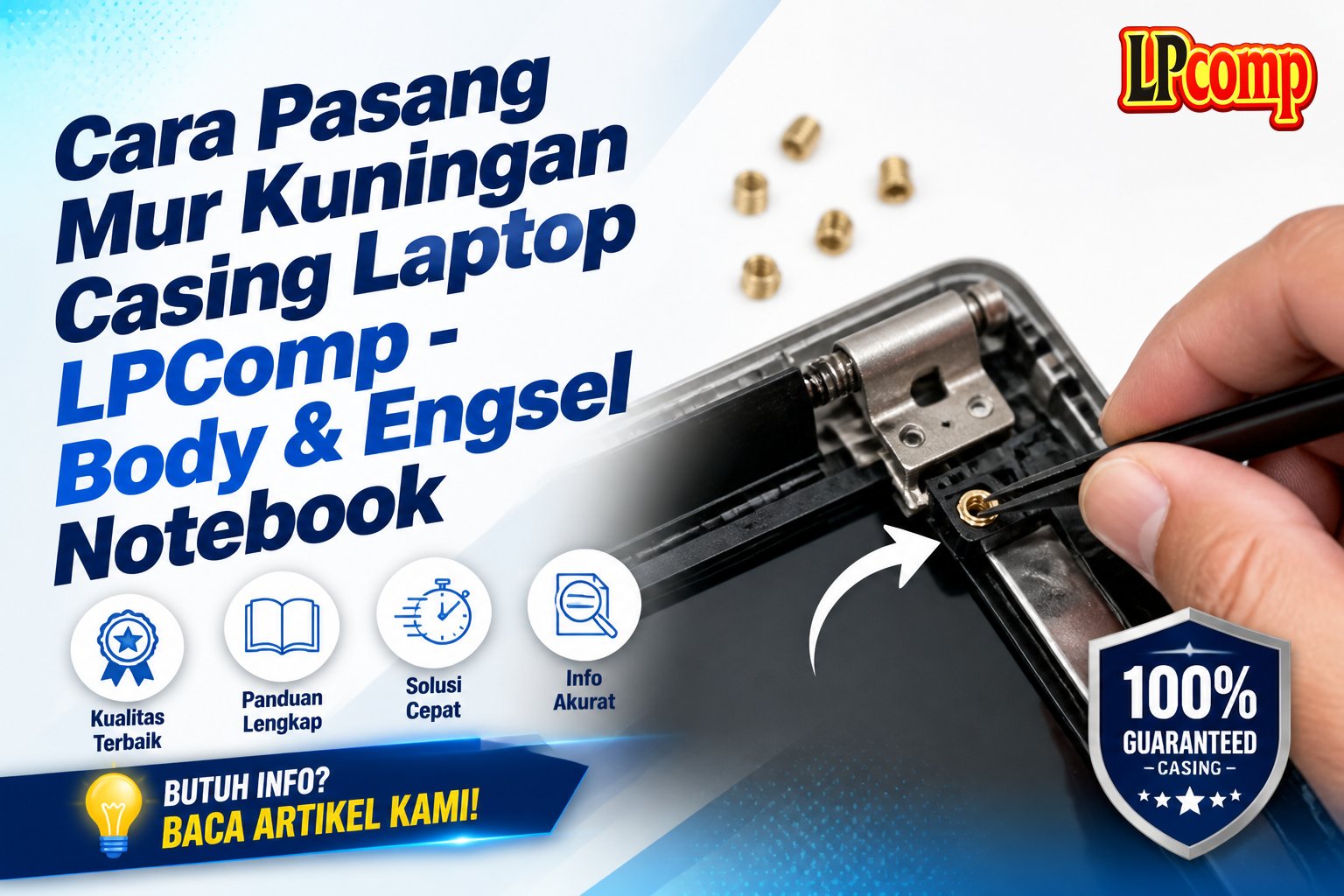 Cara Pasang Mur Kuningan Casing Laptop LPComp - Body & Engsel Notebook