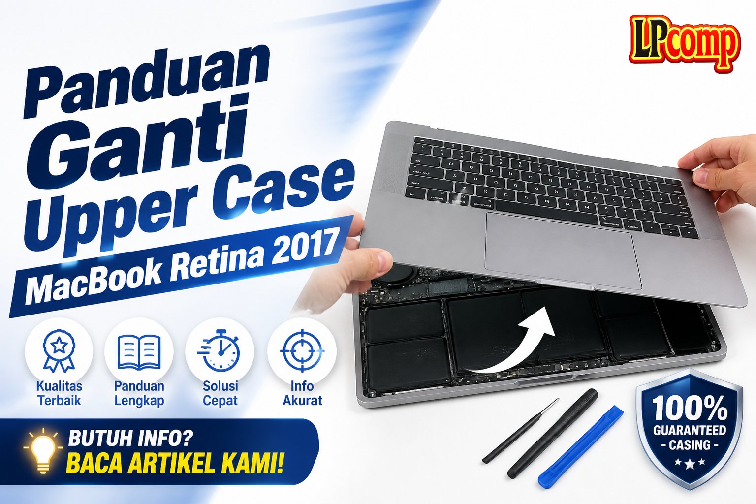 Panduan Ganti Upper Case MacBook Retina 2017