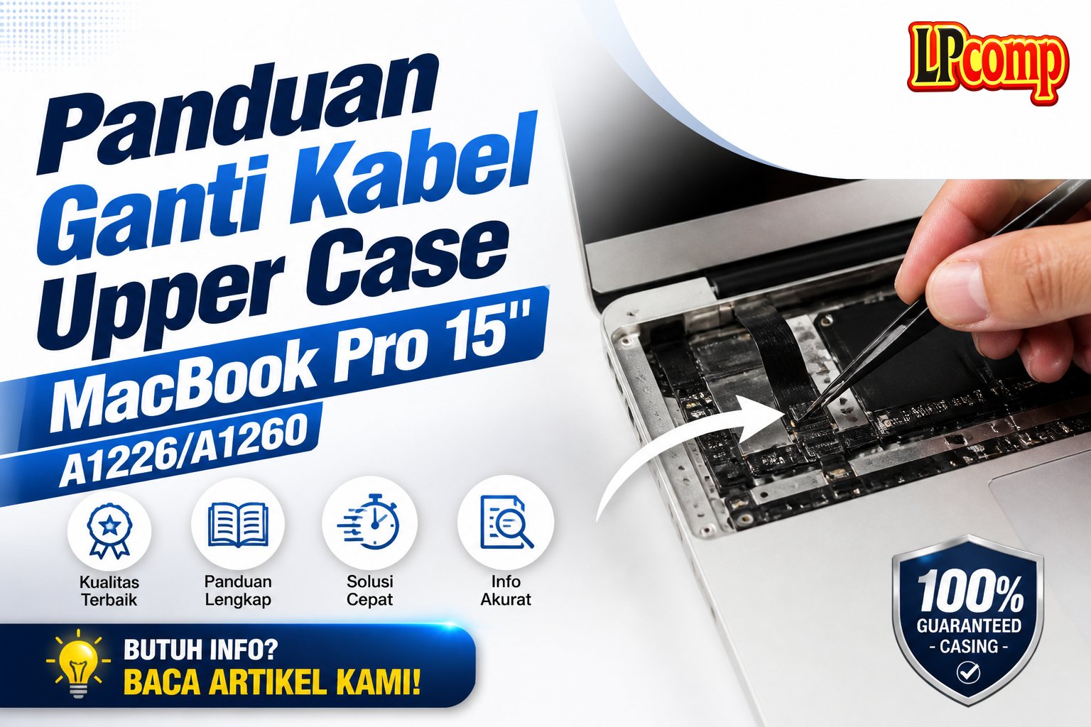 Panduan Ganti Kabel Upper Case MacBook Pro 15" A1226/A1260