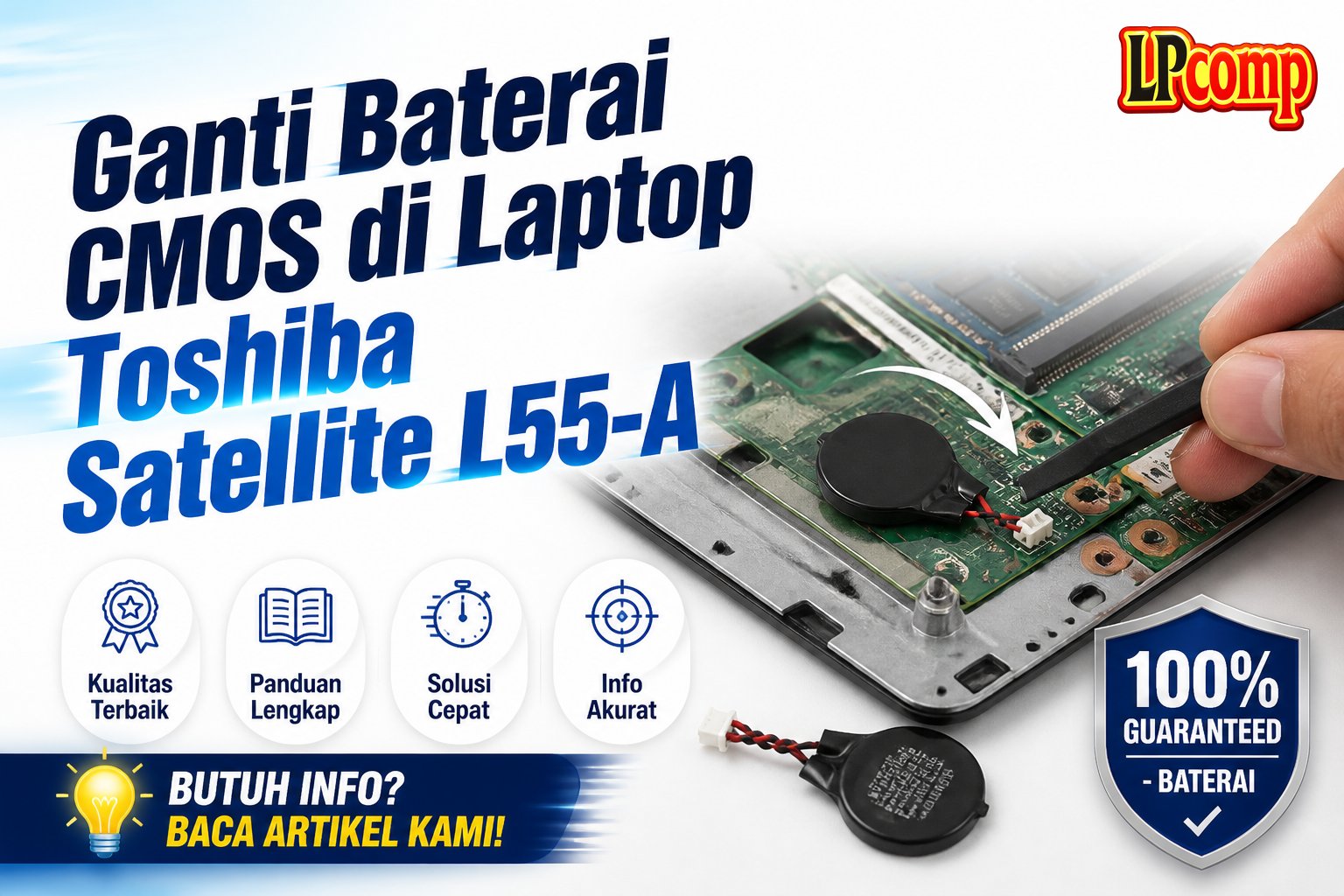 Ganti Baterai CMOS di Laptop Toshiba Satellite L55-A