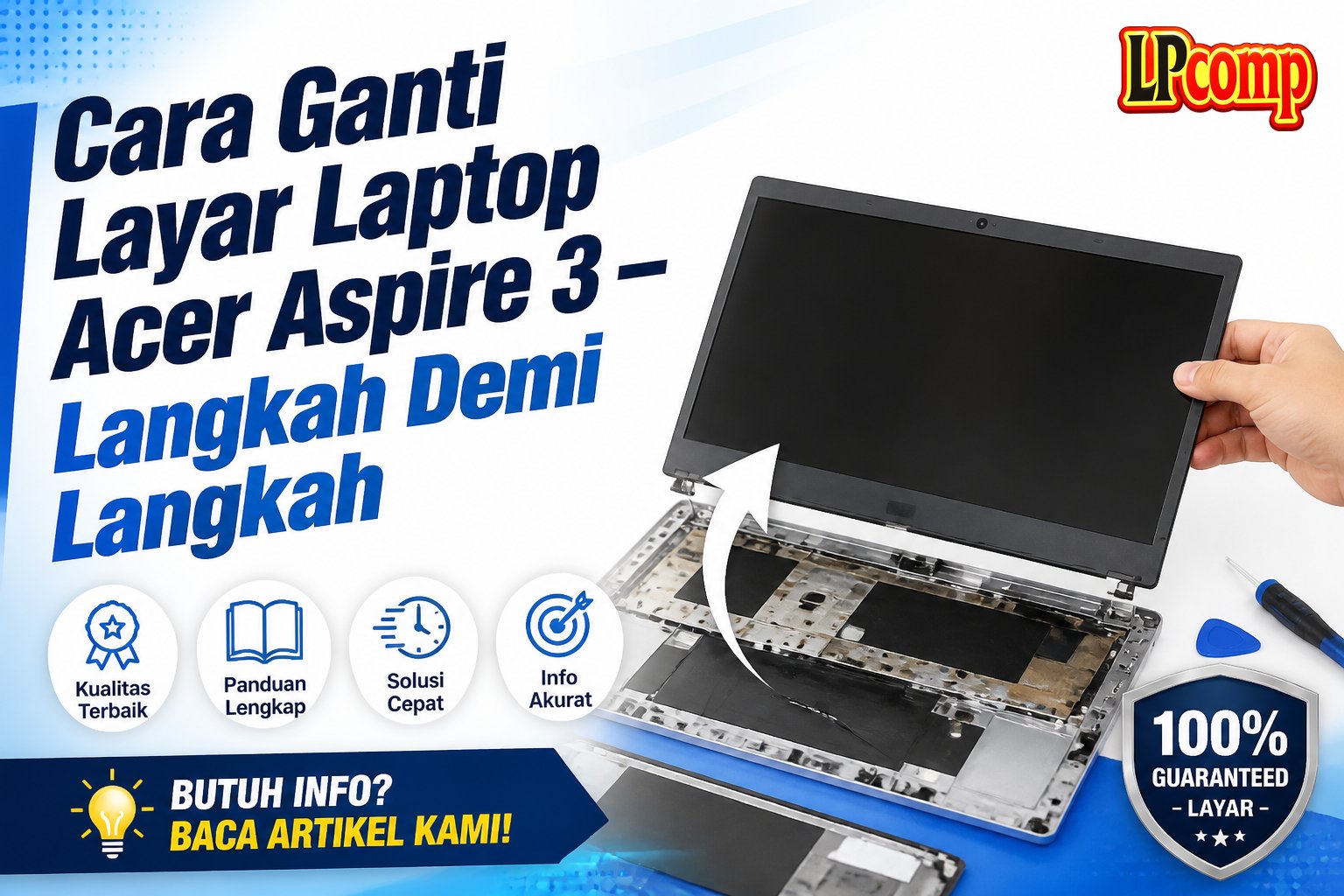 Cara Ganti Layar Laptop Acer Aspire 3 — Langkah Demi Langkah