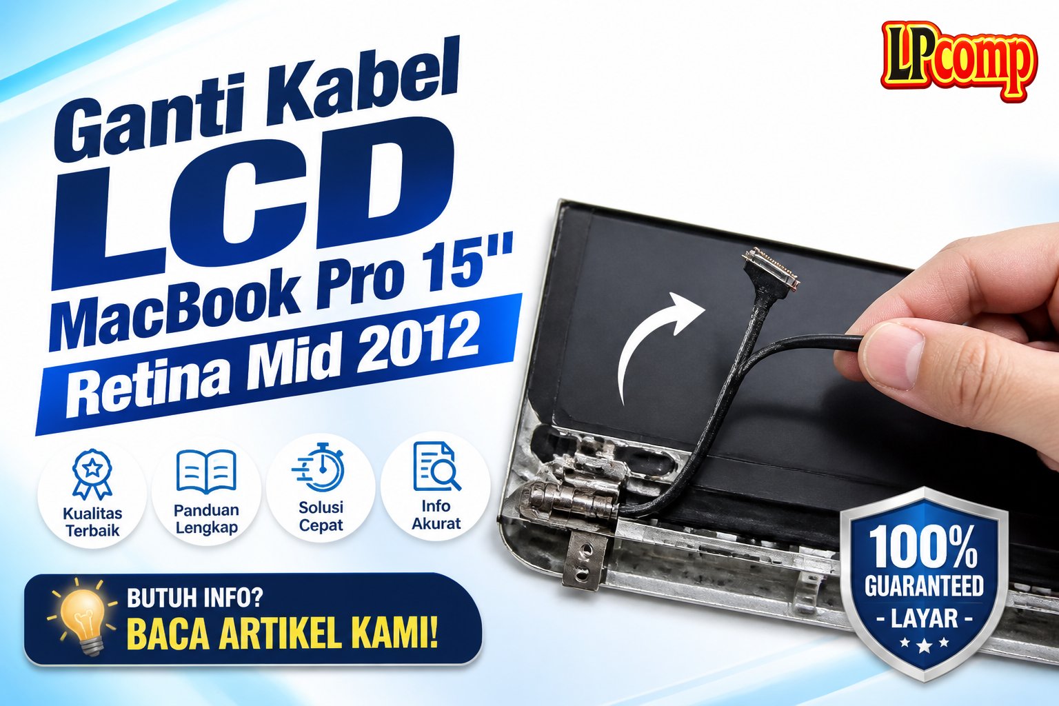 Ganti Kabel LCD MacBook Pro 15" Retina Mid 2012