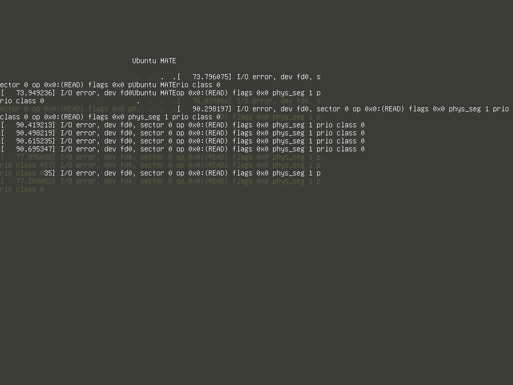 Layar boot berlatar abu-abu kehijauan bertuliskan Ubuntu MATE dengan puluhan baris pesan kernel I/O error dev fd0 sector 0 op 0x0 READ
