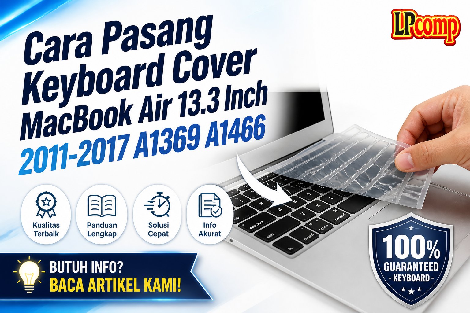 Cara Pasang Keyboard Cover MacBook Air 13.3 Inch 2011-2017 A1369 A1466
