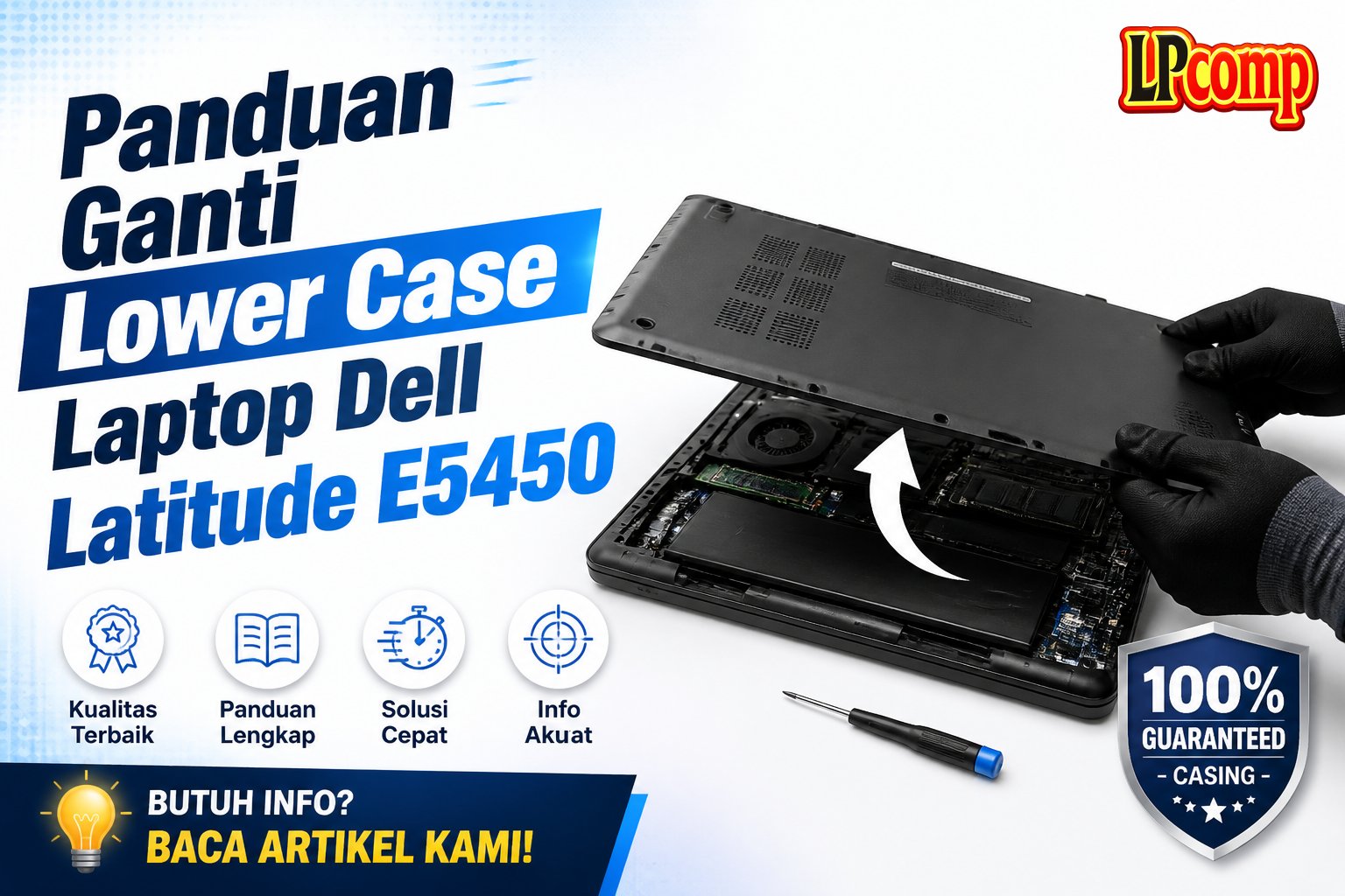 Panduan Ganti Lower Case Laptop Dell Latitude E5450
