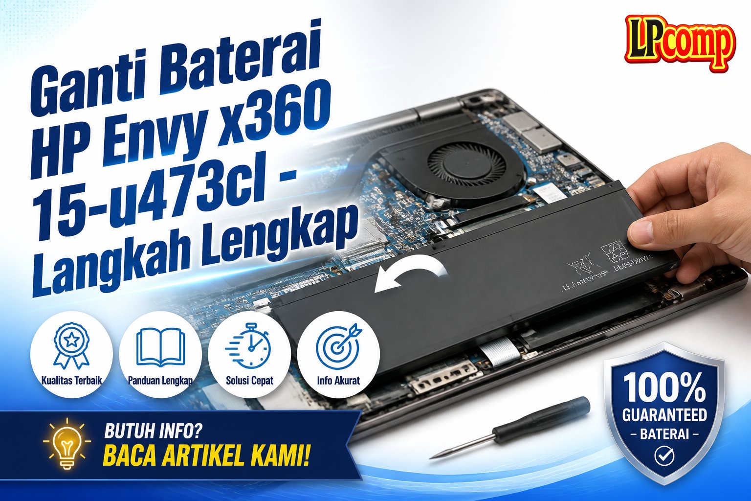 Ganti Baterai HP Envy x360 15-u473cl - Langkah Lengkap