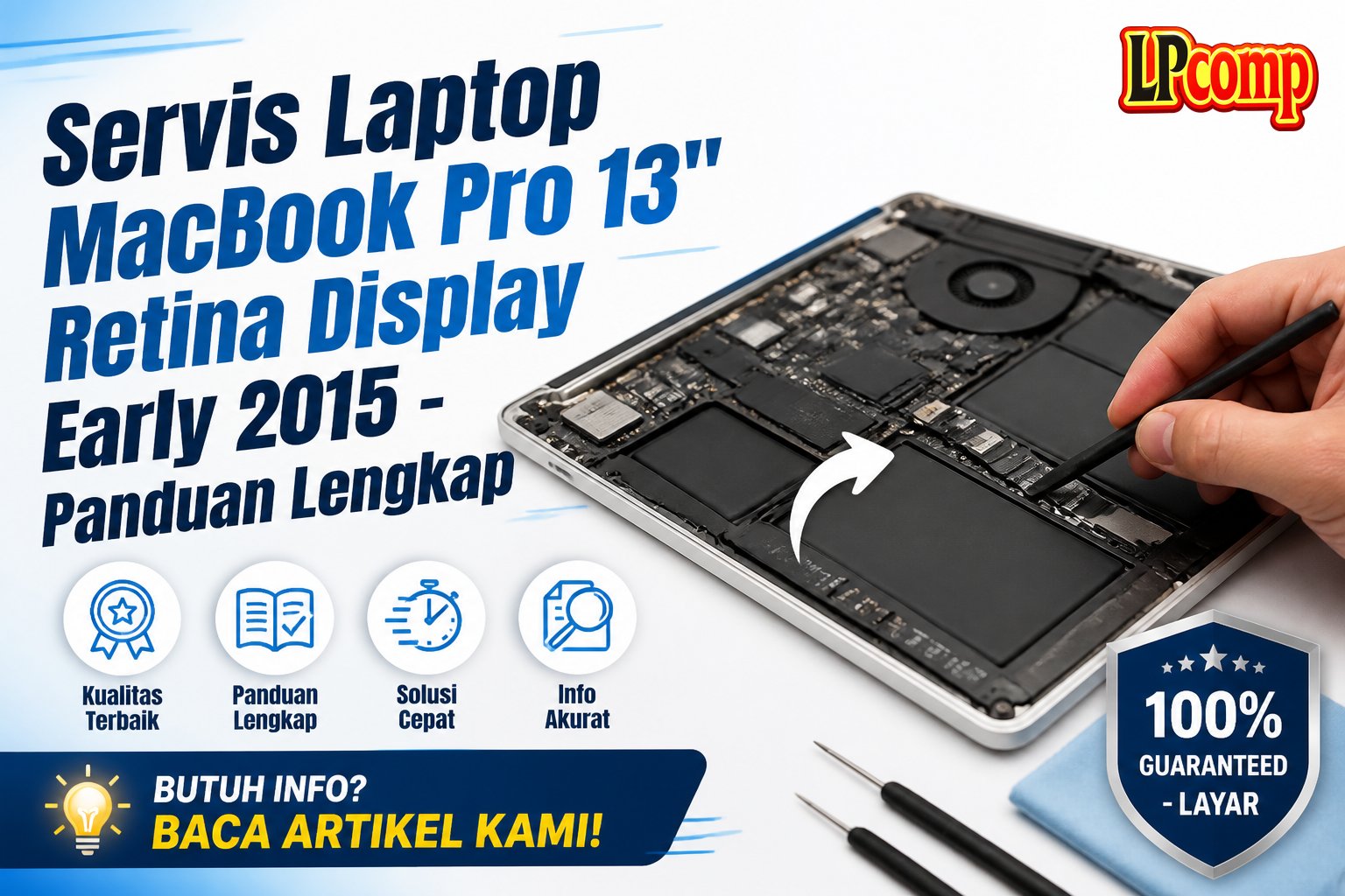 Servis Laptop MacBook Pro 13" Retina Display Early 2015 - Panduan Lengkap