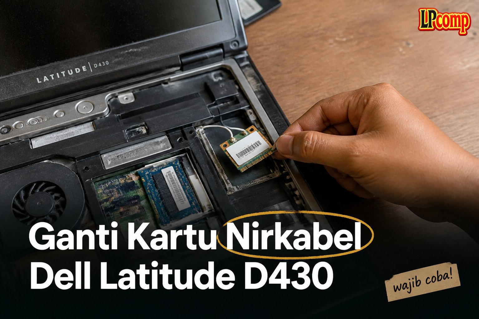 Ganti Kartu Nirkabel Dell Latitude D430