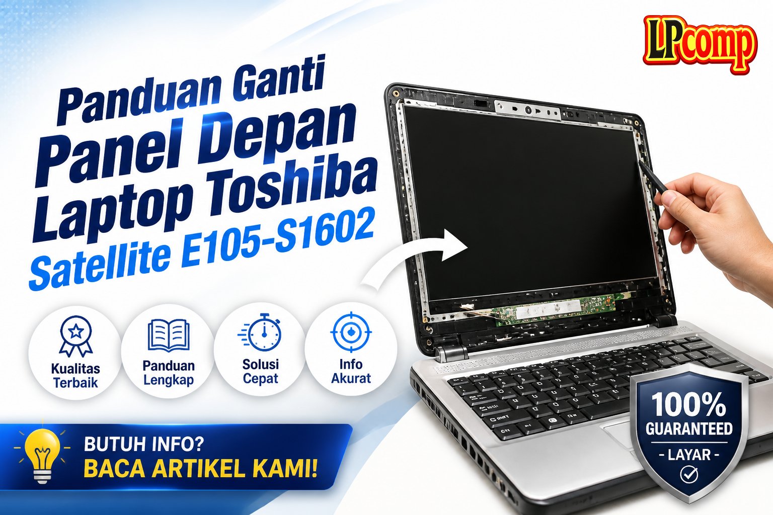 Panduan Ganti Panel Depan Laptop Toshiba Satellite E105-S1602