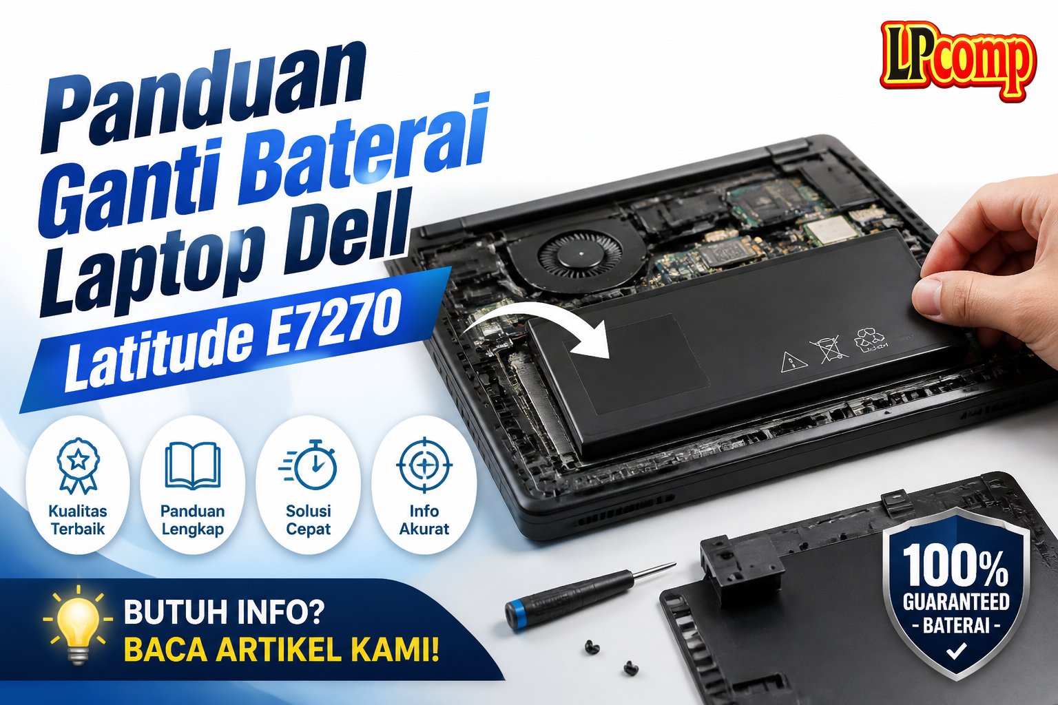 Panduan Ganti Baterai Laptop Dell Latitude E7270