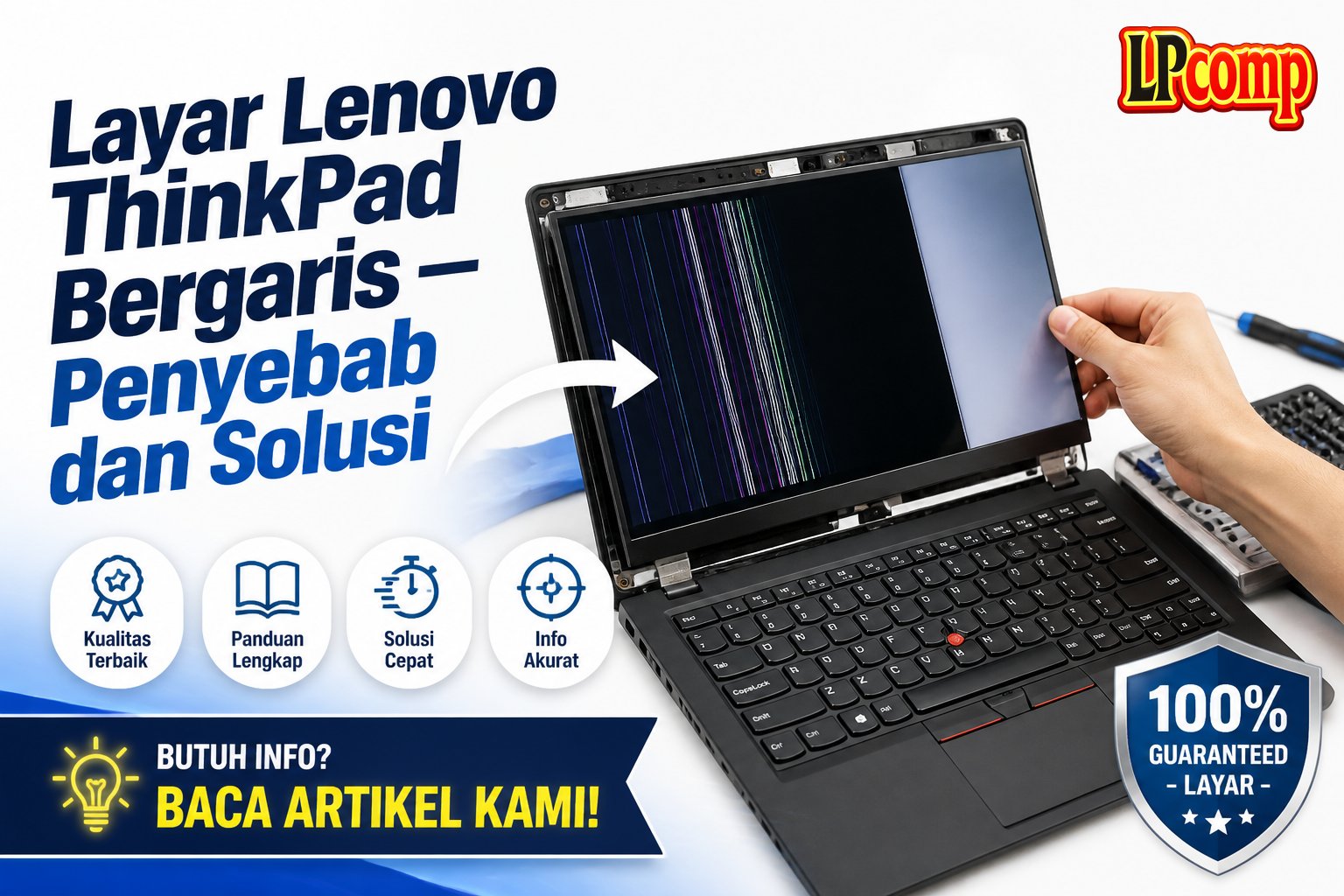 Layar Lenovo ThinkPad Bergaris — Penyebab dan Solusi