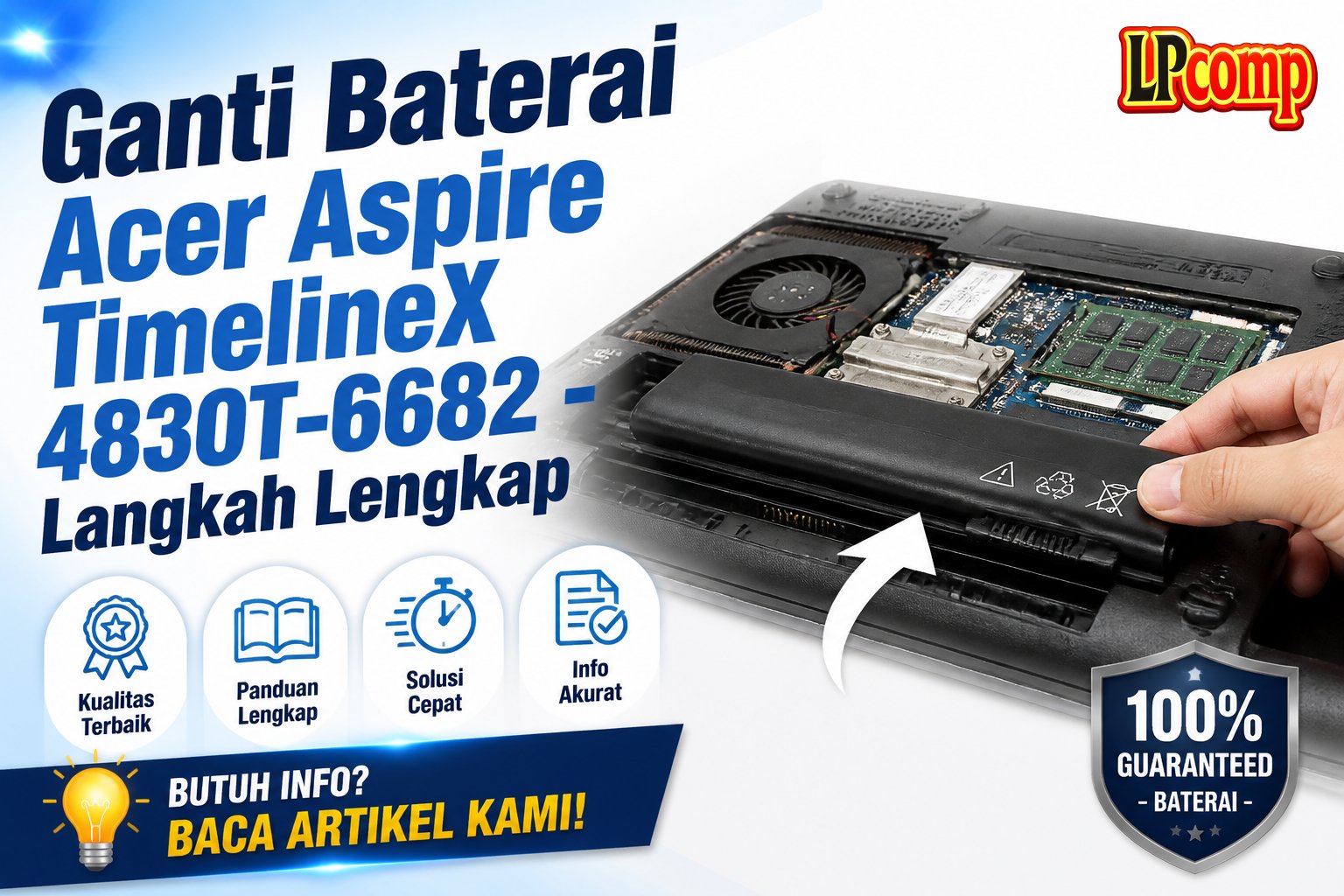 Ganti Baterai Acer Aspire TimelineX 4830T-6682 - Langkah Lengkap