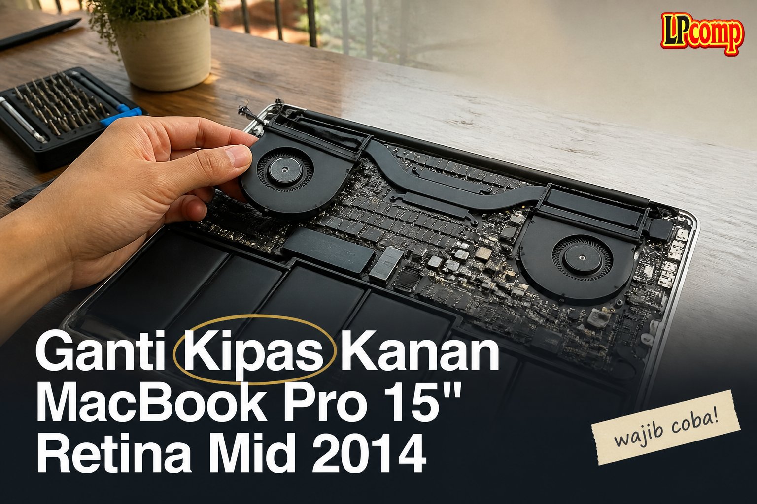 Ganti Kipas Kanan MacBook Pro 15" Retina Mid 2014