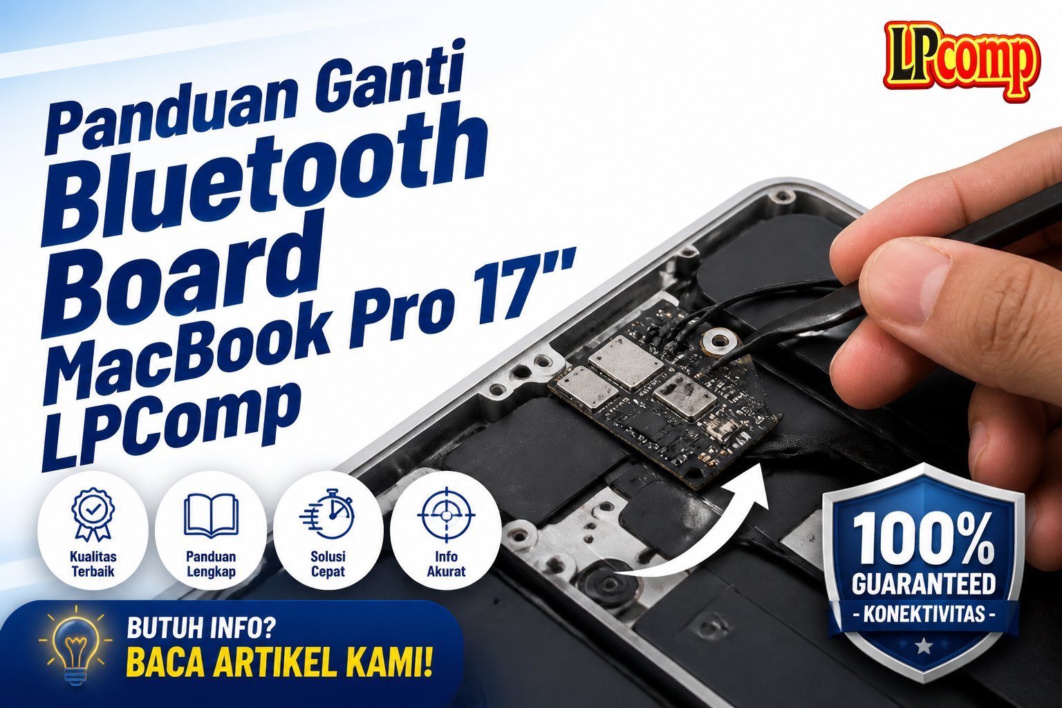 Panduan Ganti Bluetooth Board MacBook Pro 17" LPComp
