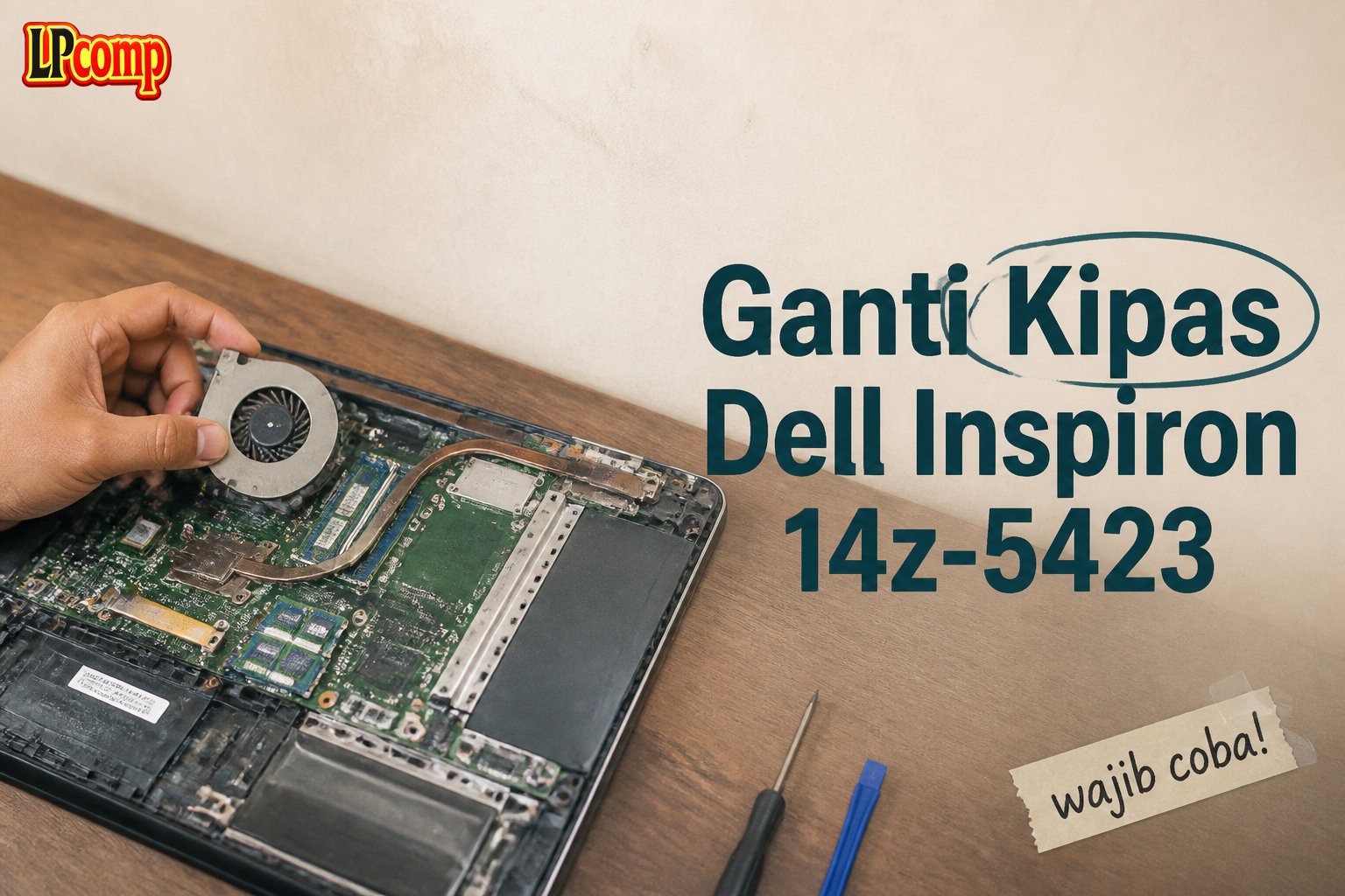 Ganti Kipas Dell Inspiron 14z-5423