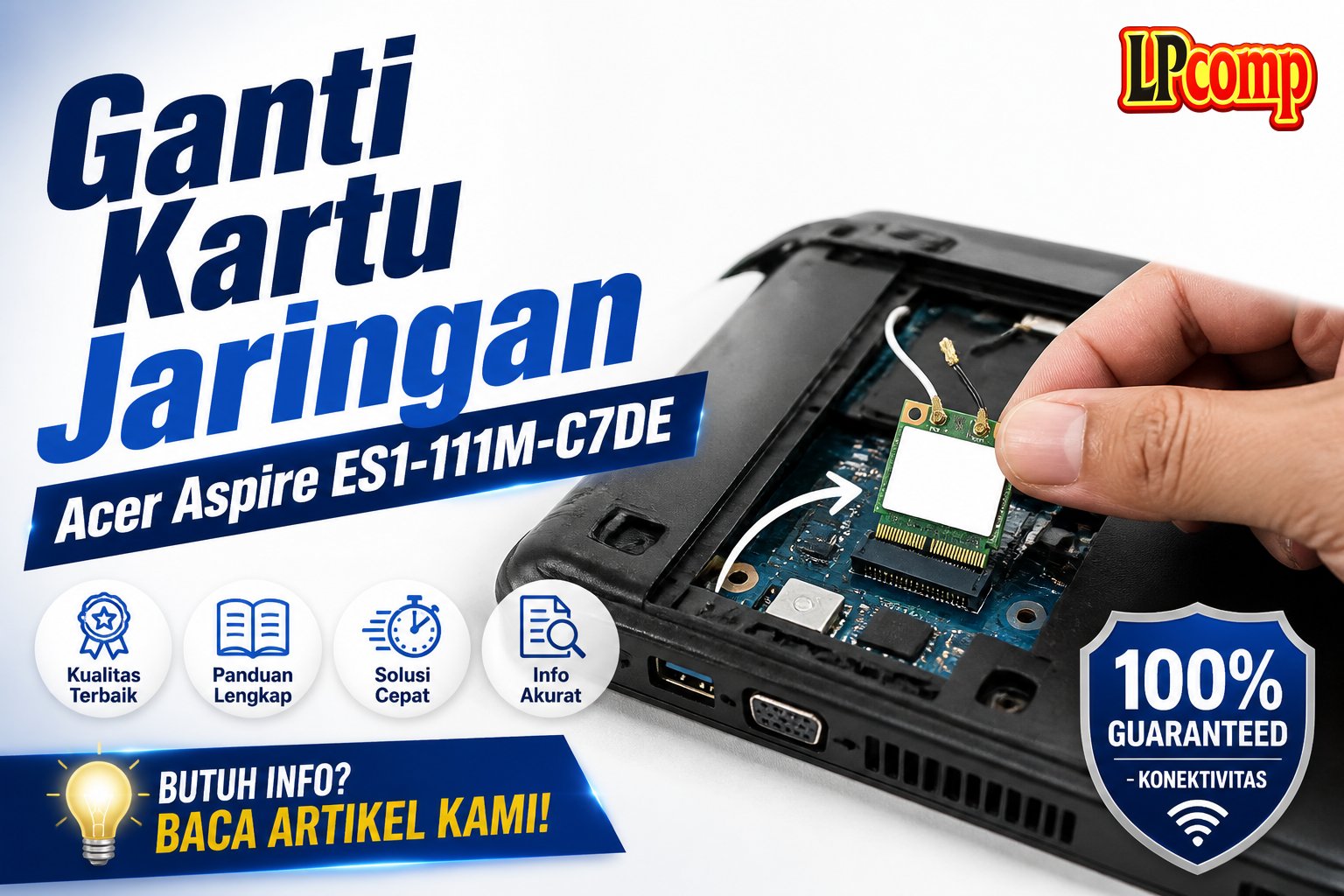 Ganti Kartu Jaringan Acer Aspire ES1-111M-C7DE