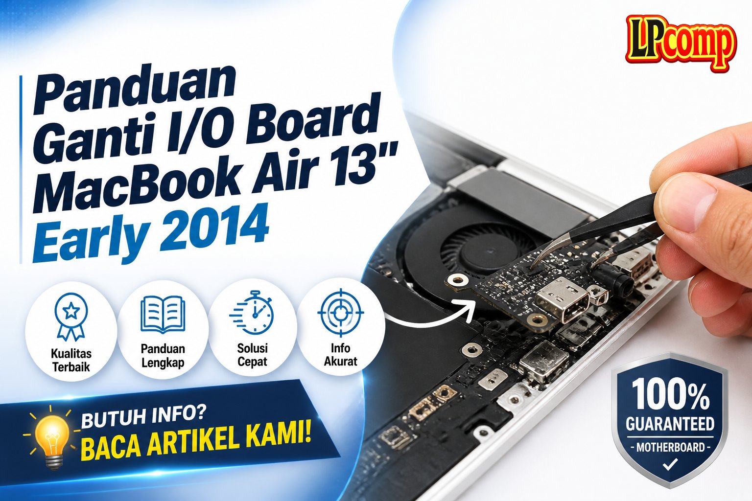Panduan Ganti I/O Board MacBook Air 13" Early 2014