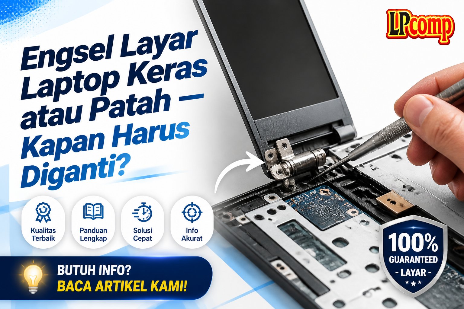 Engsel Layar Laptop Keras atau Patah — Kapan Harus Diganti?