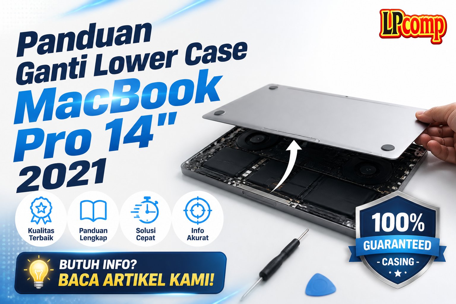 Panduan Ganti Lower Case MacBook Pro 14" 2021