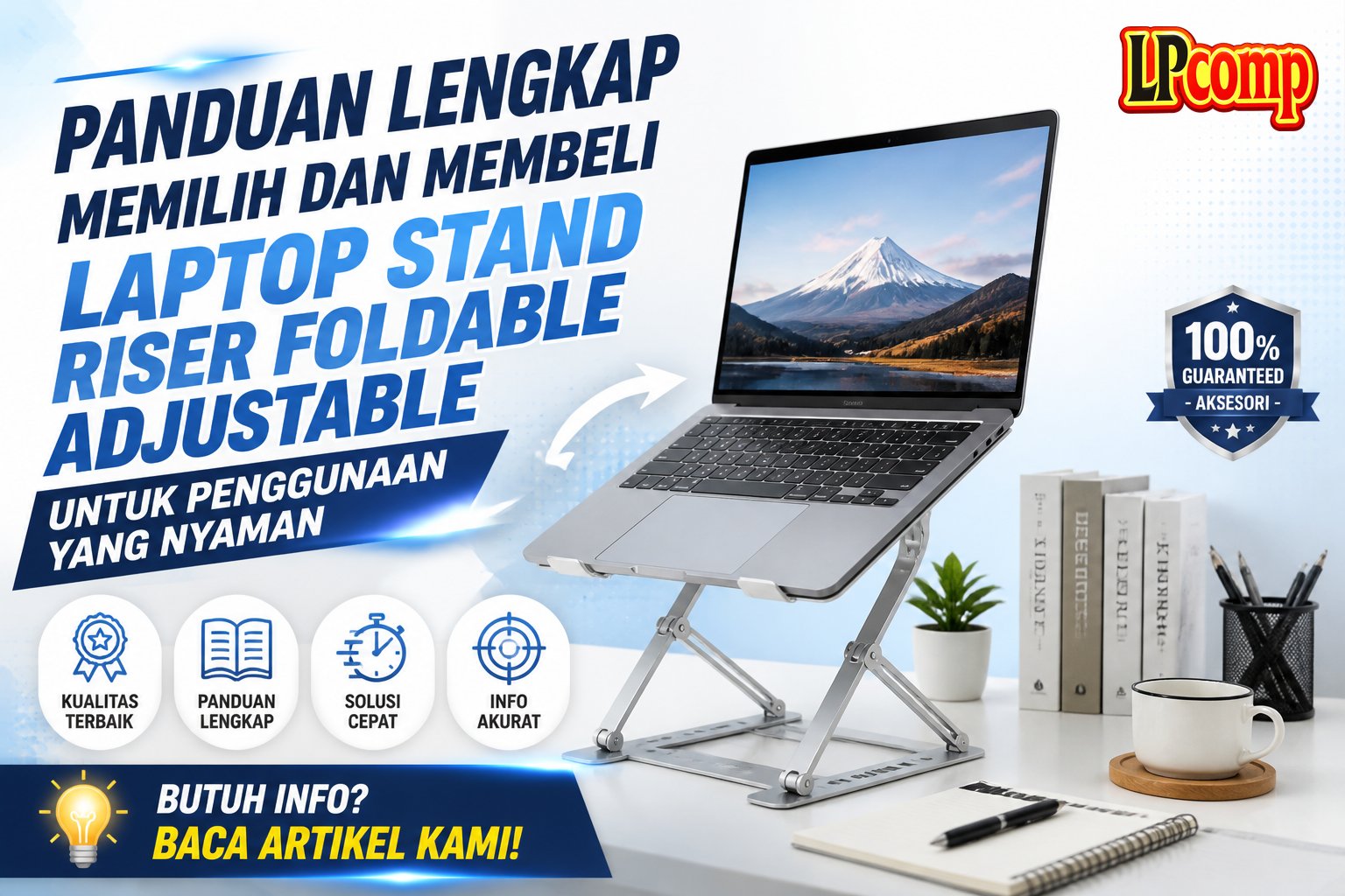 Panduan Lengkap Memilih dan Membeli Laptop Stand Riser Foldable Adjustable untuk Penggunaan yang Nyaman