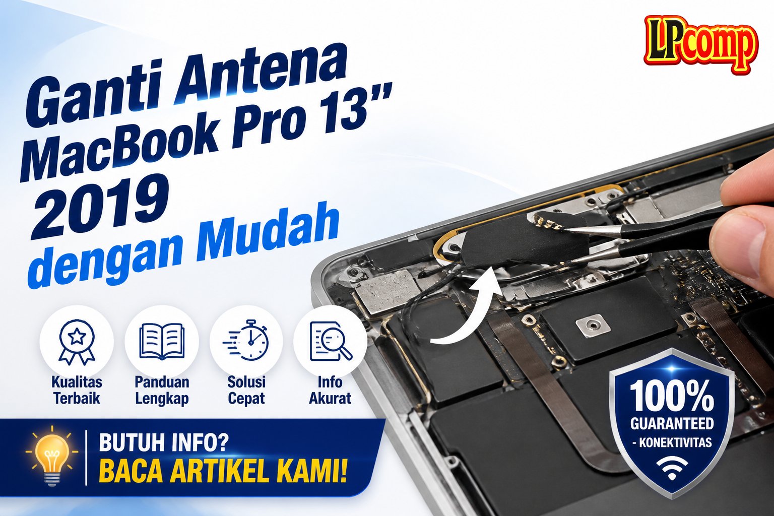 Ganti Antena MacBook Pro 13" 2019 dengan Mudah
