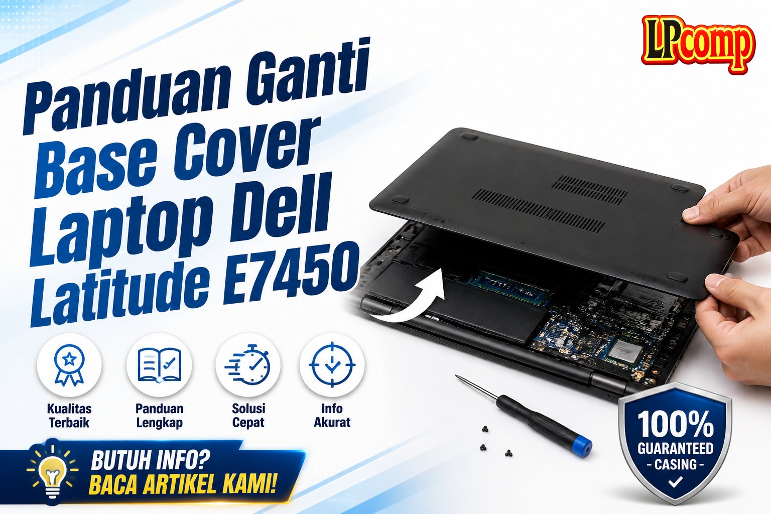 Panduan Ganti Base Cover Laptop Dell Latitude E7450