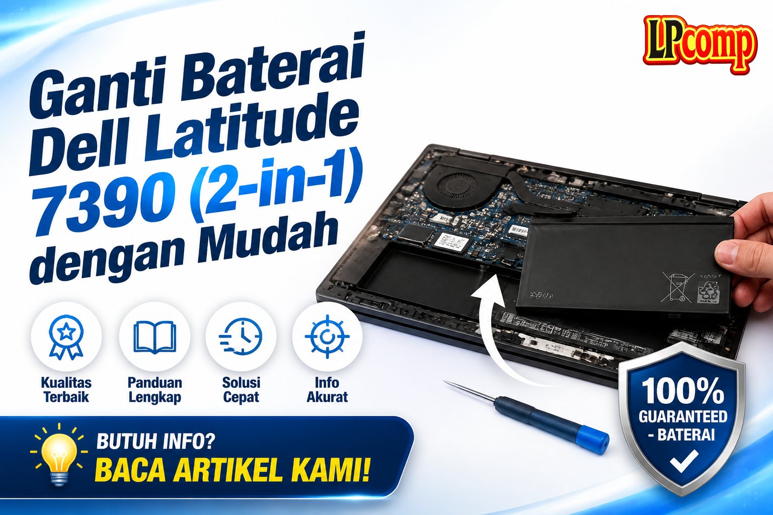 Ganti Baterai Dell Latitude 7390 (2-in-1) dengan Mudah