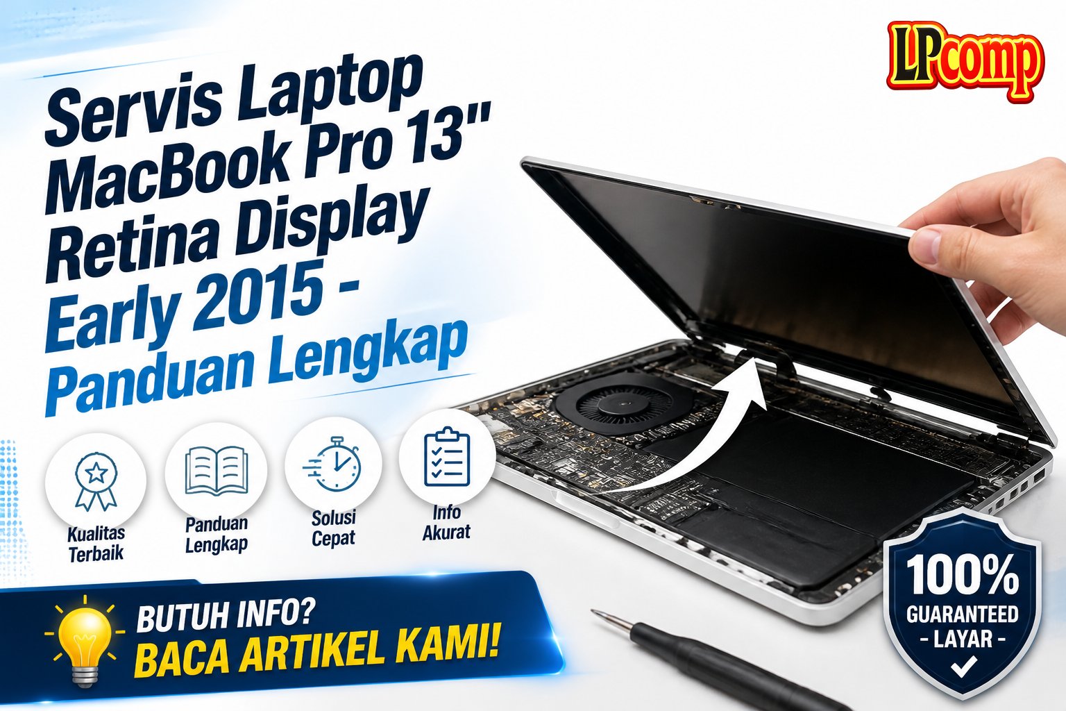 Servis Laptop MacBook Pro 13" Retina Display Early 2015 - Panduan Lengkap
