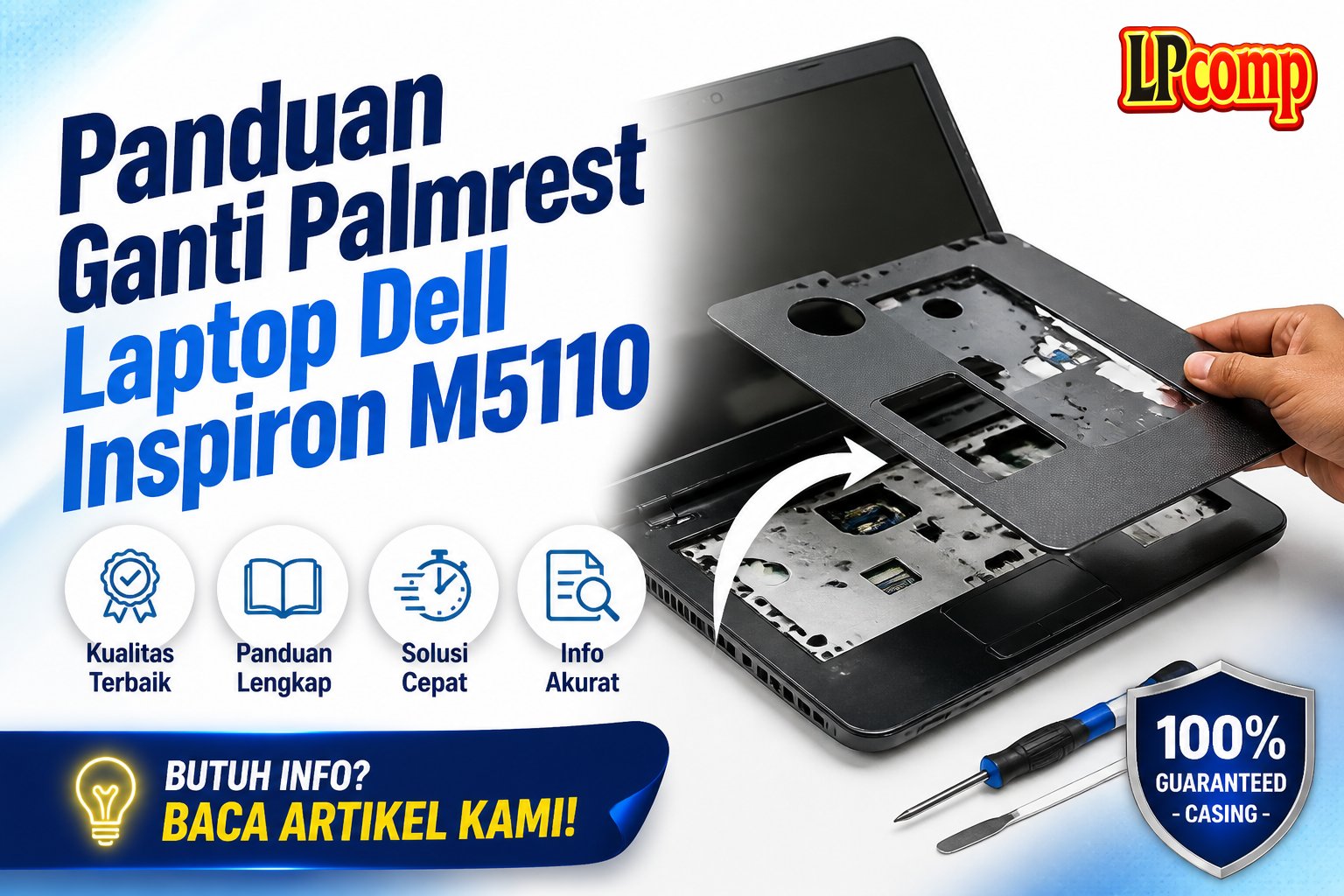 Panduan Ganti Palmrest Laptop Dell Inspiron M5110
