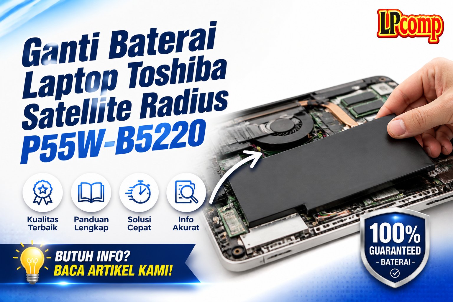 Ganti Baterai Laptop Toshiba Satellite Radius P55W-B5220