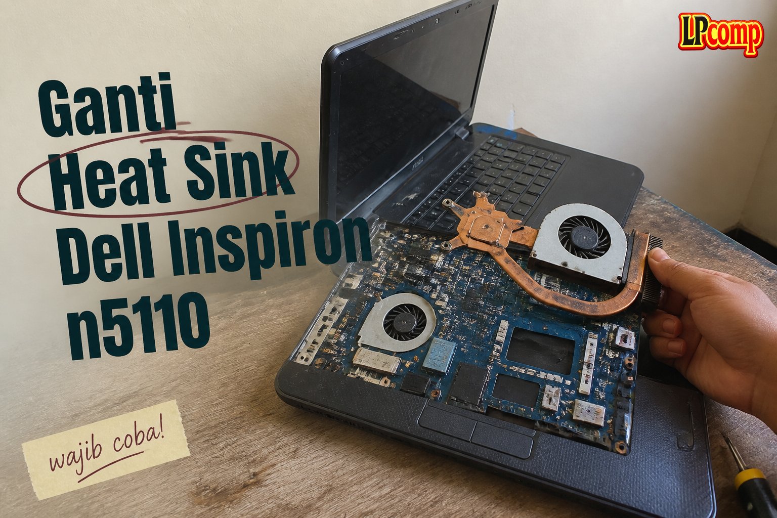 Ganti Heat Sink Dell Inspiron n5110