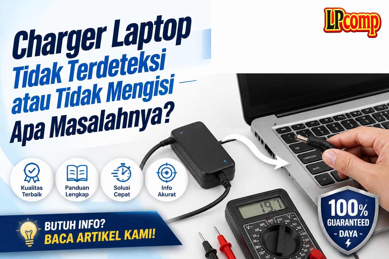 Charger Laptop Tidak Terdeteksi atau Tidak Mengisi — Apa Masalahnya?