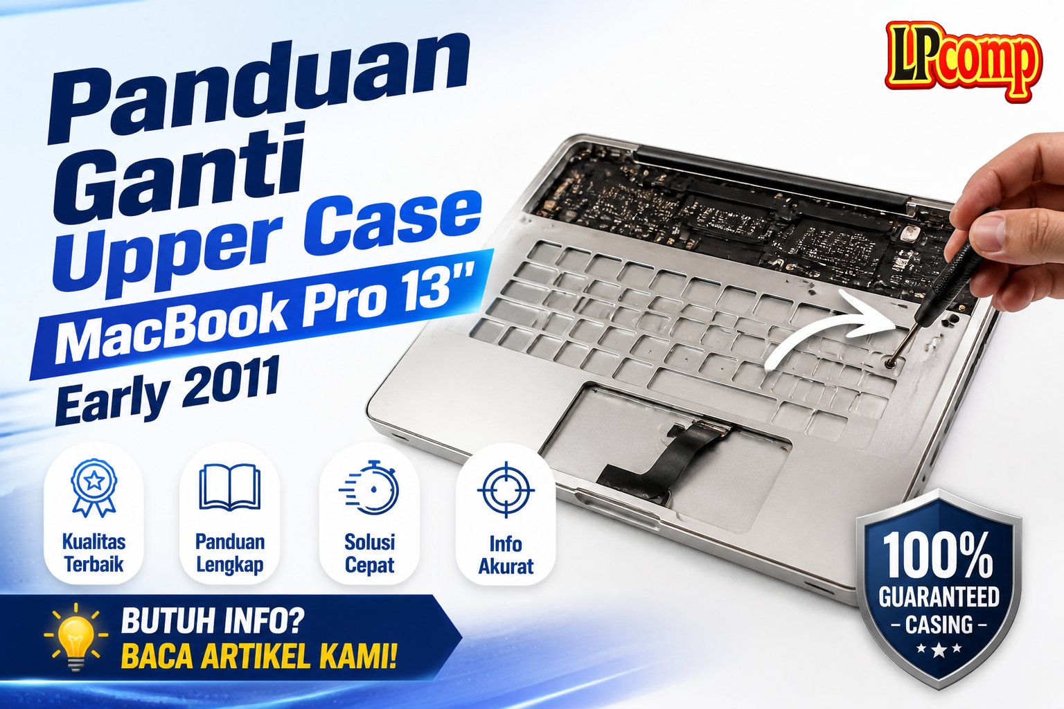 Panduan Ganti Upper Case MacBook Pro 13" Early 2011