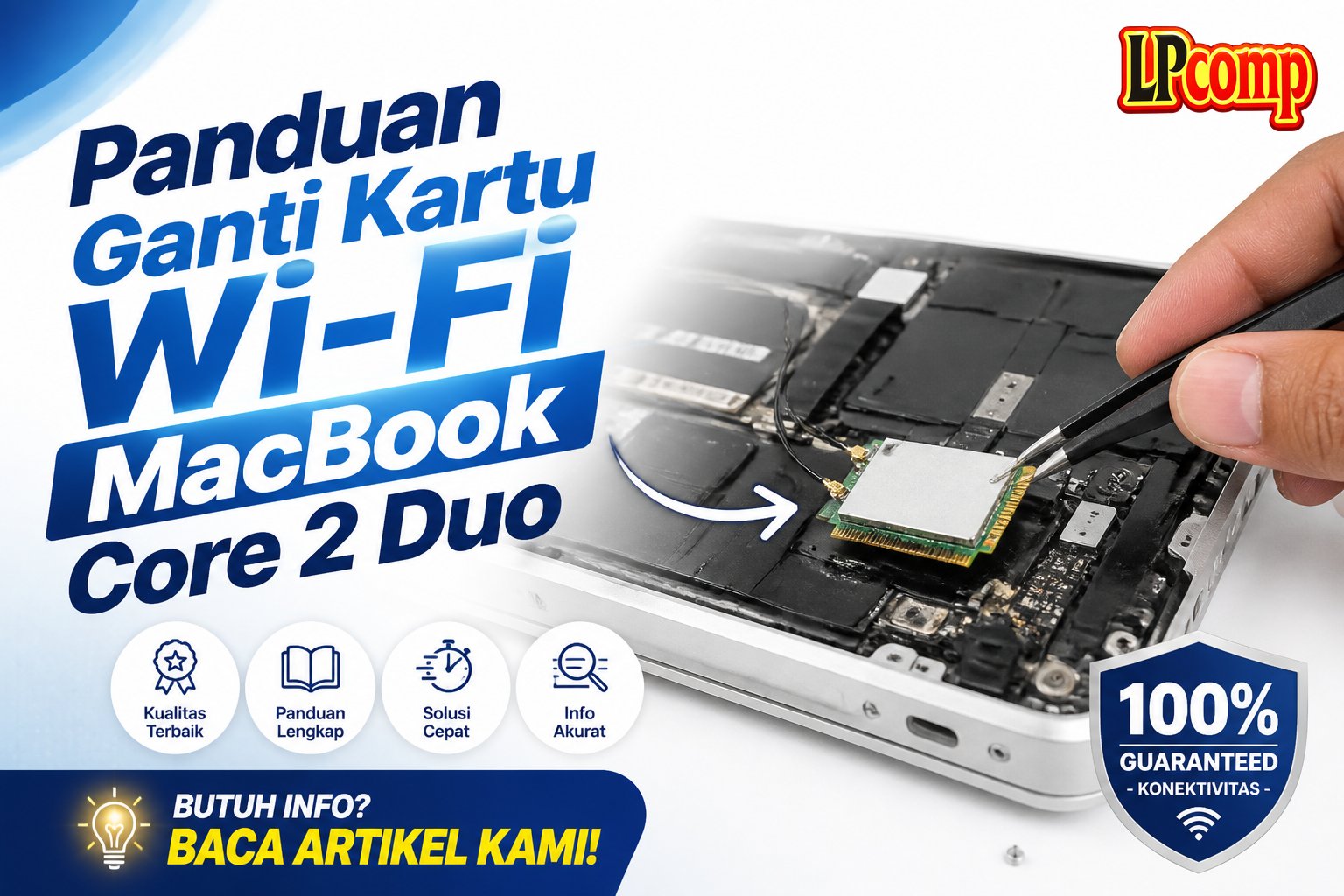 Panduan Ganti Kartu Wi-Fi MacBook Core 2 Duo