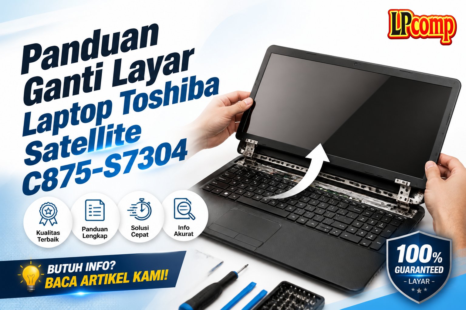 Panduan Ganti Layar Laptop Toshiba Satellite C875-S7304